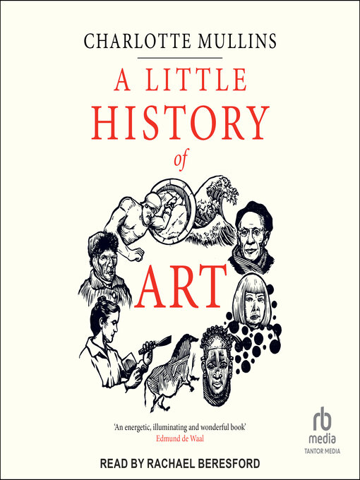 Title details for A Little History of Art by Charlotte Mullins - Wait list